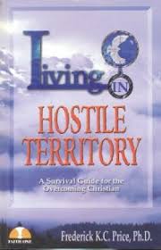 Living In Hostile Territory PB - Frederick K C Price